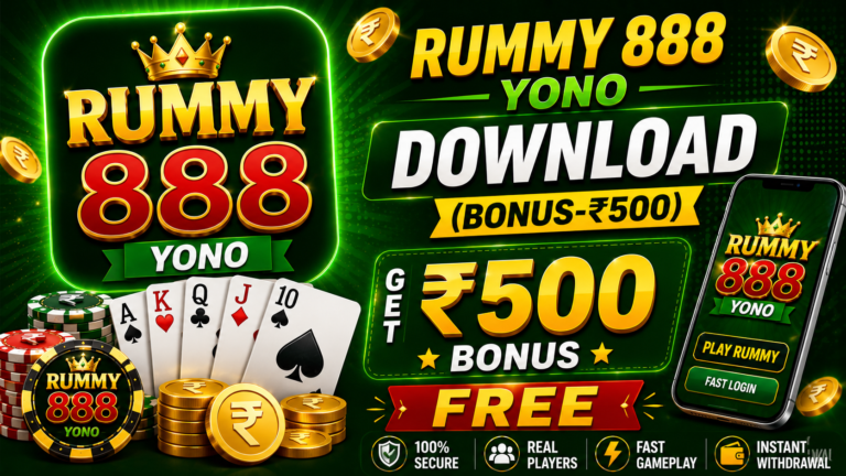 RUMMY 888 YONO DOWNLOAD (BONUS-₹500) FREE