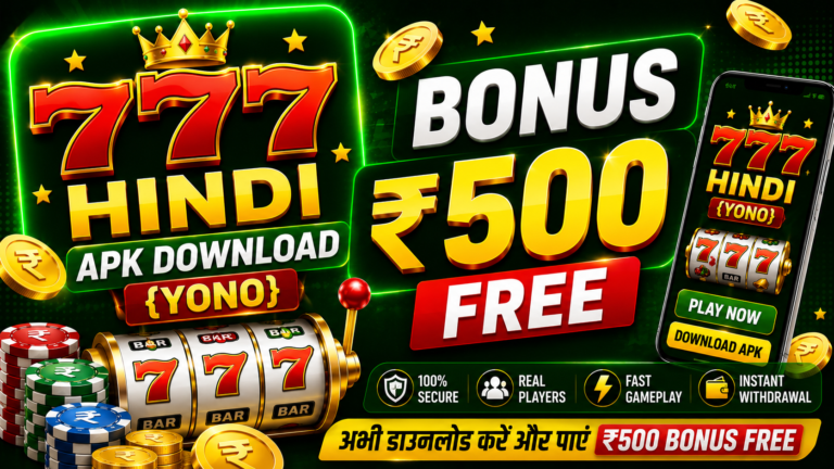 HINDI 777 GAME APK DOWNLOAD {YONO} BONUS ₹500 FREE