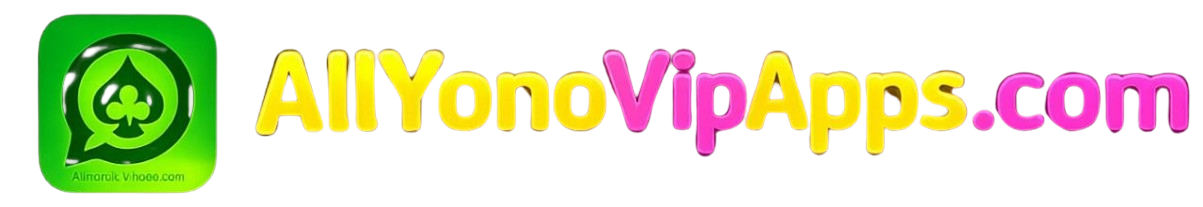 All Yono VIP Apps – Rummy & Slots APK | Free Bonus ₹500